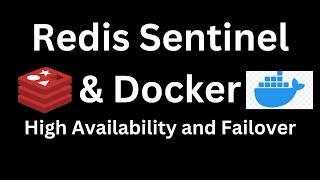 10. Redis Sentinel on Docker // Redis High Availability using Docker containers and Redis Sentinels