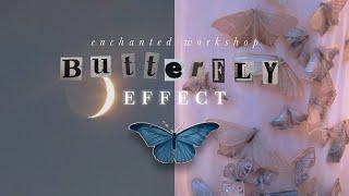 . ° BUTTERFLY EFFECT ˚ // 180° life upgrade + ultimate manifestation booster