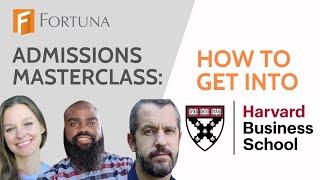 How To Get Into Harvard Business School: An MBA Admissions Masterclass