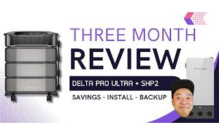 Delta Pro Ultra and Smart Home Panel 2, 3 Month Review Savings and Backup