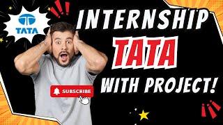 Tata Internship EXPOSED - Get Ready for Exciting Projects! Tata Internship: Apply Now students