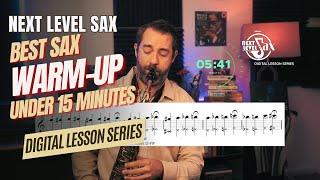 Best Sax Warm-up Under 15 Minutes!