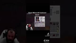 Close Minecraft Hardcore Death
