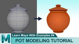 Clay Pot & Lid Modeling & Rendering in Autodesk Maya 2017 | Learn Maya with Examples #04