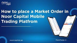 4 - Noor Capital - Placing a Market Order in MetaTrader 4