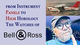 From Instrument Panels to High Horology: The Watches of Bell & Ross #VP281