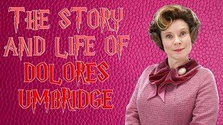 THE STORY AND LIFE OF DOLORES UMBRIDGE
