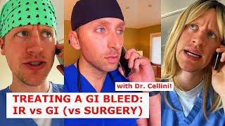 The Saga of a GI Bleed: IR vs GI (with @DrCellini!)