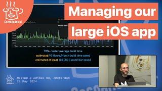 Managing our large iOS app, by Georges Jamous and Rafael Marcén (English)