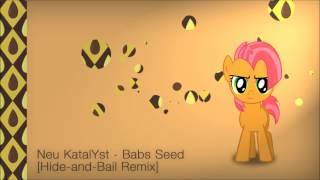 Neu KatalYst - Babs Seed (Hide-and-Bail Remix) [DnB] #NeuKatalYst #DnB #MLP