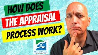 How Does The Appraisal Process Work?