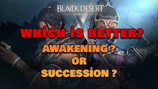 BDO | Succession or Awakening? | Which is Better ? | Hashashin High Spot Test