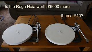 Rega Naia v P10 - why is it so much more expensive?