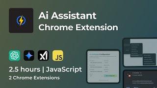 Build an Ai Assistant Chrome Extension | Javascript | GPT | Gemini | Grok