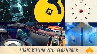 Logic Motion 2013 Flashback