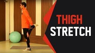 How to do Thigh Stretch?