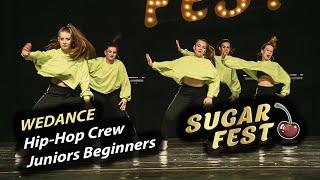 WeDance  Hip-Hop Crew Juniors BEGINNERS  SUGAR FEST