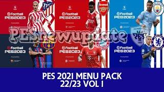 PES 2021 Menu Pack 2022/2023 Vol. 1 by PESNewupdate