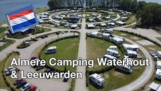 Almere & Leeuwarden  - Im Kreise campen am Wasser | Trips und Tipps # 46