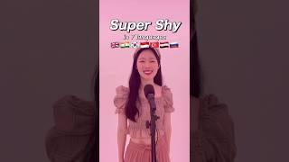 ‘Super shy’ cover with 7 languages!! #shorts