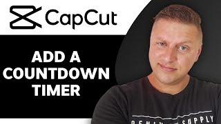 How to Add a Countdown Timer in CapCut | CapCut Tutorial 2024