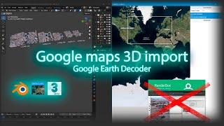 Tutorial 18: Importar mapas 3D de Google maps/earth a Blender y 3DS Max sin usar RenderDoc