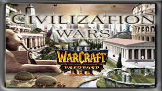 Warcraft 3 REFORGED | Civilization Wars