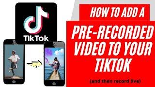 How To Add A Prerecorded Video to Tik Tok | Hack | Stitch a TikTok video together.