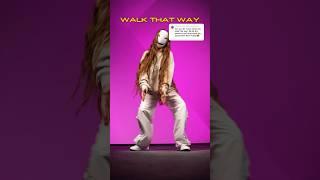LOVE IT WHEN YOU WALK THAT WAY 