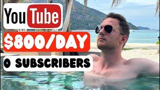 How To Make $800 In 1 Day With YouTube Channel (No Subscribers) Make Money Online