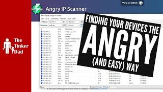 The Angry IP Scanner - An EASY way to scan your network for devices!