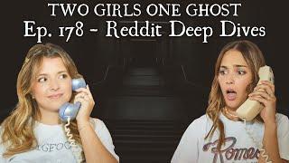 Two Girls One Ghost: 178 - Reddit Deep Dives