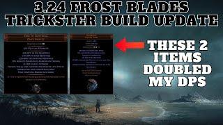 3.24 Frost Blades Trickster Build Update (Up to 62 Million DPS now)