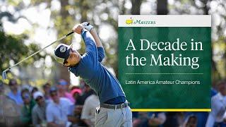 Masters Moments: Latin America Amateur Champions in Action