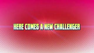HERE COMES A NEW CHALLENGER - BIG COMPILATION
