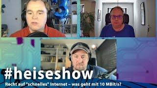 #heiseshow: Recht auf "schnelles" Internet – was geht mit 10 MBit/s?