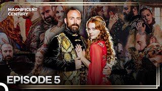 The Story of Hurrem and Suleiman Episode 5 "The Most Passionate Love of the World!"