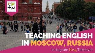 Day in the Life Teaching English in Moscow, Russia with Kristen McGuire