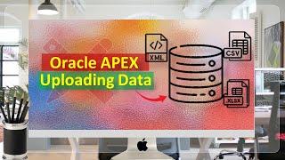 Oracle APEX - PL/SQL Script to Load Data From CSV, JSON, XML and XLSX to Database Table