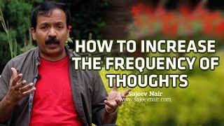 How to Increase the Frequency of Thoughts - English Motivation - Sajeev Nair