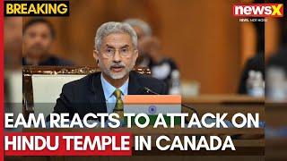 Hindu Temple Attack In Canada | EAM Jaishankar Reacts To Khalistani Attack On Hindu Temple