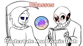 Glasses│Undertale Au Comic Dub