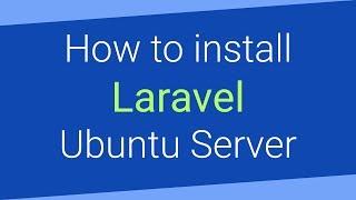 How to install Laravel 5.5 on Ubuntu Server 14.04 LTS + 16.04 LTS