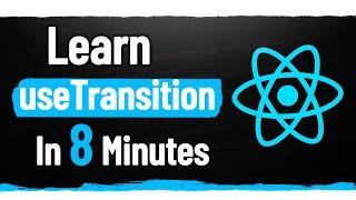 React 18 useTransition Hook Crash Course