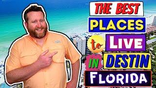 Looking for The Best Place to Live in Destin Florida | Where Should You Stay?