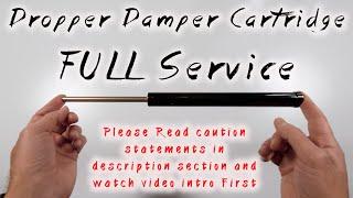 KS LEV Dropper Damper Cartridge FULL service,  fix sag & oil leaks. PLEASE READ CAUTION STATEMENTS