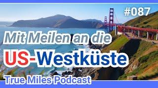 Entdecke die US-Westküste (und wie du mit Meilen dorthin fliegst)