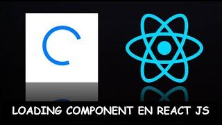 Cómo Hacer un Loading Component en React JS || Spinner con Reactstrap || Tutorial en Español