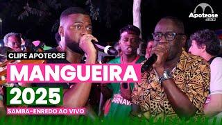 Mangueira 2025 | Samba-enredo ao vivo | Clipe Apoteose Ep. 04/12 #clipeapoteose25