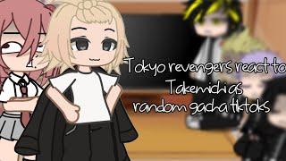 Tokyo revengers react to takemichi as random gacha tiktoks (Check desc!)
